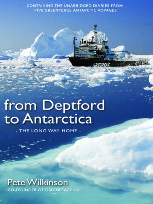 Title details for From Deptford to Antarctica by Pete Wilkinson - Available